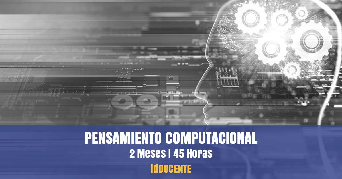 Curso de pensamiento computacional en la educación | idDOCENTE